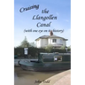 Cruising the Llangollen Canal (with one eye on its history)