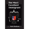 The Most Excellent Immigrant