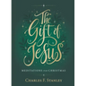 The Gift of Jesus: Meditations for Christmas