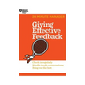 Giving Effective Feedback (HBR 20-Minute Manager Series)