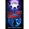 The Pente Force Chronicles: Mind Games
