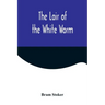 The Lair of the White Worm