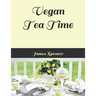 Vegan Tea Time