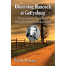 Observing Hancock at Gettysburg: The General's Leadership Through Eyewitness Accounts