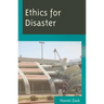 Ethics for Disaster