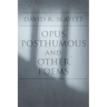 Opus Posthumous and Other Poems