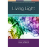 Living Light: On Seeking and Finding True Faith