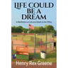 Life Could be a Dream: A Meditation on Life and Death in the Fifties