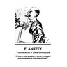 F. Anstey - Tourmalin's Time Cheques: "Could she possibly have guessed, and how much did she know?"