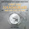 Great King Hammurabi and His Code of Law - Ancient History Illustrated Children's Ancient History