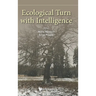 Ecological Turn with Intelligence
