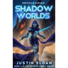 Shadow Worlds: A Space Opera Fantasy
