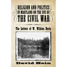 Religion and Politics in Maryland on the Eve of the Civil War