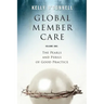 Global Member Care Volume 1: The Pearls and Perils of Good Practice