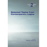 Selected Topics from Contemporary Logics