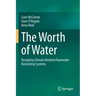 The Worth of Water: Designing Climate Resilient Rainwater Harvesting Systems