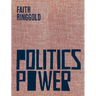 Faith Ringgold: Politics / Power