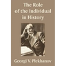 The Role of the Individual in History