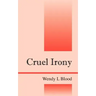 Cruel Irony