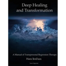 Deep Healing and Transformation