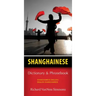 Shanghainese-English/English-Shanghainese Dictionary & Phrasebook