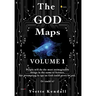 The GOD Maps: Volume One