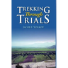 Trekking Through Trials