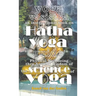 Yoga Vasistha an Instructional Book on Hatha Yoga and Guide to Physical Well-Being Thru Ancient Wisdom of The Science of Yoga
