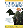 Cthulhu Knows Best: A Dear Cthulhu Collection