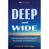 Deep and Wide: Reflections on Socio-Political Engagement, Monasticism(s), and the Christian Life