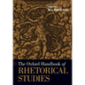 The Oxford Handbook of Rhetorical Studies