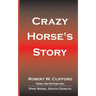 Crazy Horse's Story