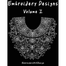 EbroideryDesignsArt: Embroidery Designs Volume 1