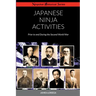 Japanese Ninja Activities: Prior to and During the Second World War