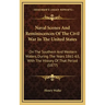 Naval Scenes And Reminiscences Of The Civil War In The United States: On The Southern And Western Waters, During The Years 1861-63, With The History O