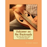 Dulcimer on the Backroads: Old Time and Celtic Tunes for Mountain Dulcimer in D-A-A Tuning