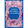 Galileo, Bellarmine, and the Bible
