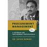 Procurement Management: Text Book for Procurement Professionals