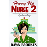 Hurry up Nurse 2: London Calling