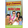 Bob's Burgers Mad Libs: World's Greatest Word Game