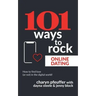 101 Ways to Rock Online Dating: How to find love (or not) in the digital world!