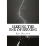 Seeking the End of Seeking