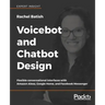 Voicebot and Chatbot Design