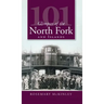 101 Glimpses of the North Fork and the Islands
