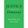 Justice by Means of Democracy