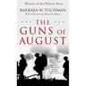 The Guns of August: The Pulitzer Prize-Winning Classic about the Outbreak of World War I