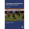 Campaigns and Elections: Players and Processes