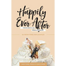 Happily Ever After: Finding Grace in the Messes of Marriage