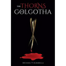 The Thorns of Golgotha