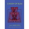 O Body of Bliss